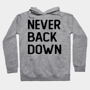 Never Back Down Hoodie